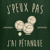 j'peux pas j'ai pétanque