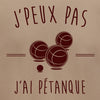 je peux pas j'ai pétanque
