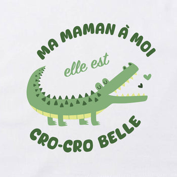 ma maman elle est crocro belle