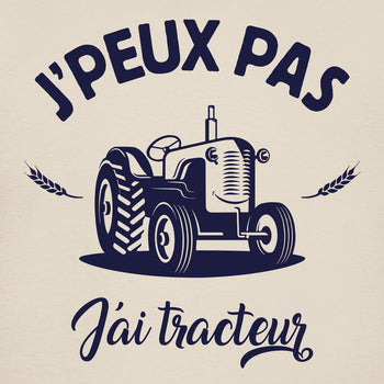 je peux pas j'ai tracteur