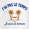 t-shirt j'ai pas le temps je suis retraité