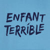 ENFANT TERRIBLE