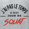 j'ai pas le temps jour de squat