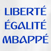 liberté égalité mbappé