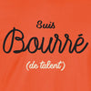 tshirt suis bourré de talent