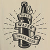 sweat save water drink beer