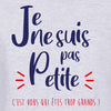 tee-shirt je ne suis pas petite