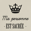 tshirt ma personne est sacrée