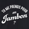 tshirt tu me prends pour un jambon