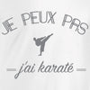 j'peux pas karaté t-shirt