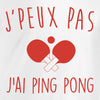 j'peux pas ping pong tee shirt