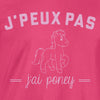 j'peux pas poney tee shirt