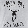 je peux pas skate t-shirt