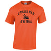 j'peux pas trial t-shirt