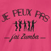 je peux pas zumba t-shirt