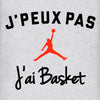 tee-shirt je peux pas j'ai basket