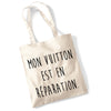 Tote Bag MON VUITTON EST EN RÉPARATION
