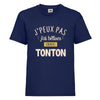 t-shirt je peux pas j'ai bêtise avec tonton