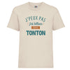 t-shirt je peux pas j'ai betise avec tonton