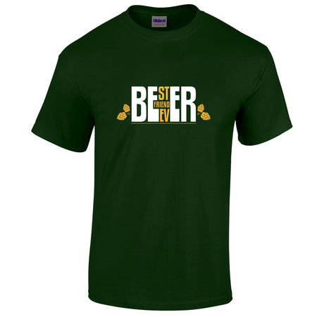 T-shirt beer best friend ever