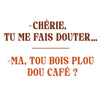 douter ou dou café