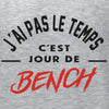 c'est jour de bench