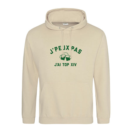 sweat capuche je peux pas j'ai top xiv