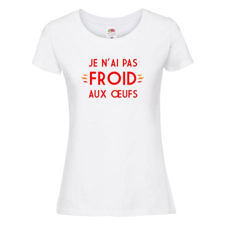 t-shirt je n'ai pas froid aux oeufs