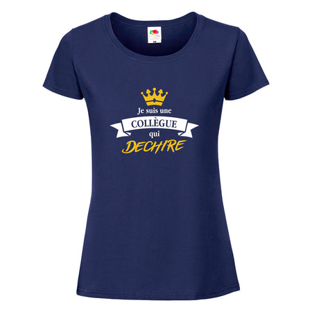 t-shirt je suis une collegue qui dechire