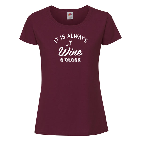 t-shirt it is always wine o'clock