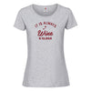 tee shirt it is always wine o'clock