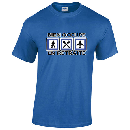 t-shirt bien occupé en retraite