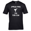 je peux pas taï-chi t-shirt