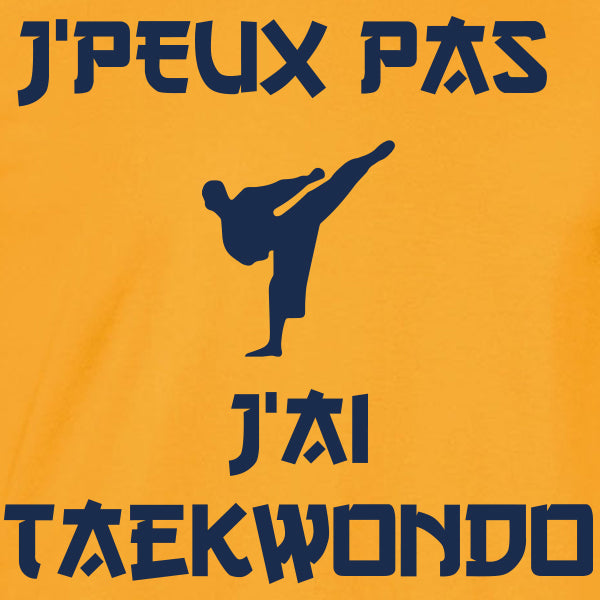 je peux pas taekwondo t-shirt