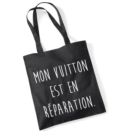 Tote Bag MON VUITTON EST EN RÉPARATION