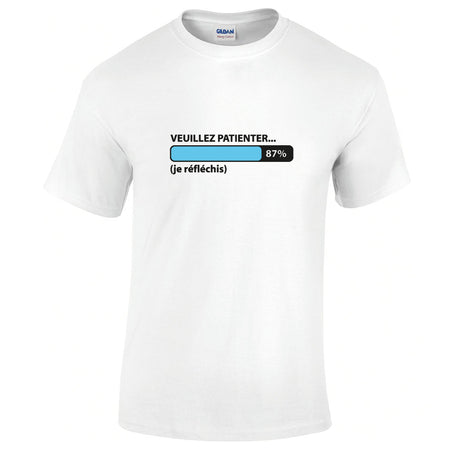 t-shirt veuillez patienter je réfléchis